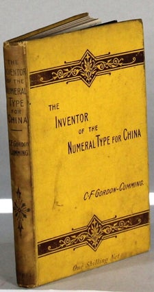 Item #64738 The inventor of the numeral-type for China by the use of which illiterate Chinese...