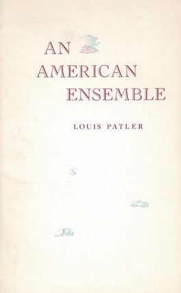 An American ensemble ... Poltroon Modern Poets volume five. Louis Patler.