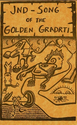 Item #64751 Jnd-song of the golden gradrti and other fables of fhra. Poems by Dave Morice. Dave...