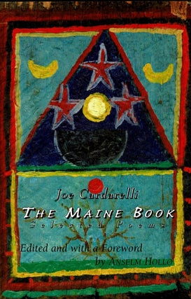 Item #64756 The Maine book. Selected poems. Edited and with a foreword by Anselm Hollo. Joe...
