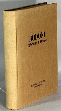 Item #64794 Bodoni celebrato a Parma. Giambattista Bodoni