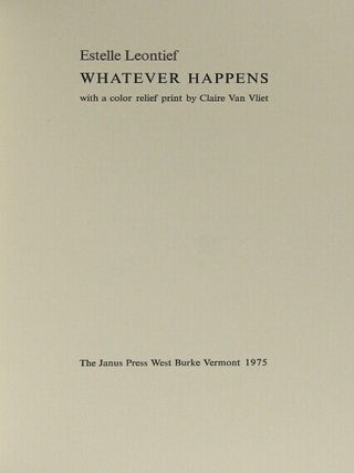 Whatever happens. With a color relief print by Claire Van Vliet