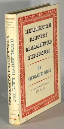 Item #64887 Nineteenth century ornamented typefaces ... with a chapter on ornamental types in...