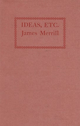 Item #64927 Ideas, etc. James Merrill