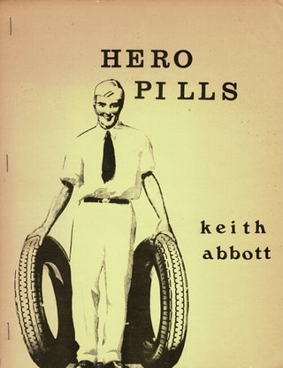 Item #64931 Hero pills. Stories 1968-1969. Keith Abbott