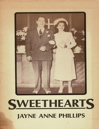 Item #64968 Sweethearts. Jayne Anne Phillips.