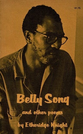Item #65026 Belly song and other poems. Etheridge Knight