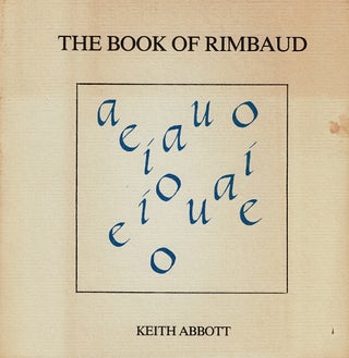 Item #65073 The book of Rimbaud. Keith Abbott