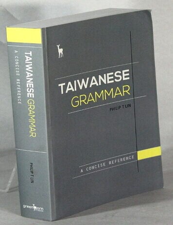 Item #65120 Taiwanese grammar. Philip T. Lin.