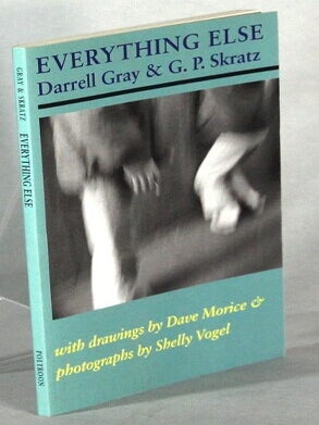 Item #65137 Everything else ... with drawings by Dave Morice & photographs by Shelly Vogel....