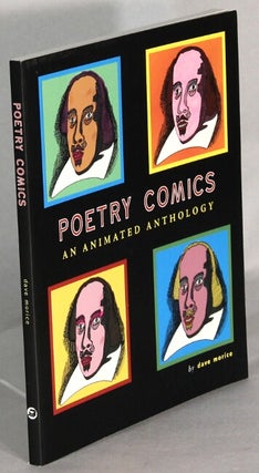 Item #65139 Poetry comics: an animated anthology. Dave Morice