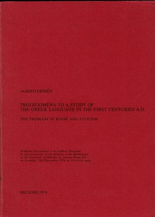 Item #65221 Prolegomena to a study of the Greek language in the first centuries A.D. The problem...