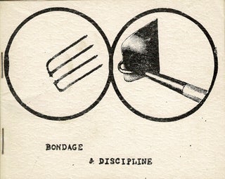 Item #65247 Bondage and discipline. A magazine of shortworks. Volume I no. 3. Arnold Aprill,...