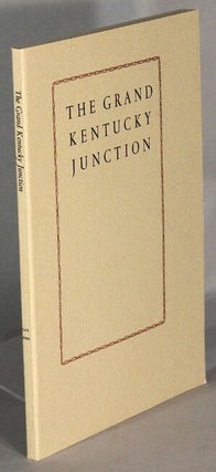 Item #65252 Memoirs. The Grand Kentucky Junction. Patricia P. Crowther