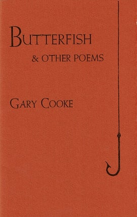 Item #65286 Butterfish & other poems. Gary Cooke