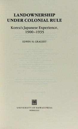 Landownership under colonial rule. Korea's Japanese experience, 1900-1935