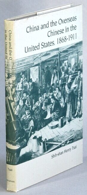 China and the overseas Chinese in the United States, 1868-1911