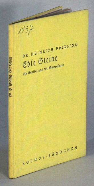 Item #65433 Edle Steine. Ein Kapitel aus der Mineralogie. Heinrich Frieling.