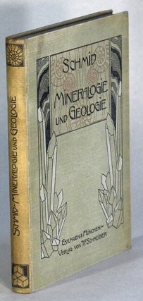 Item #65436 Lehrbuch der Mineralogie und Geologie für höhere Lehranstalten. Bastian Schmid, Dr