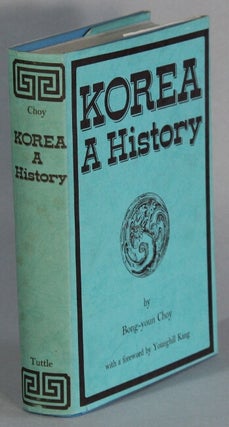 Item #65501 Korea a history. Bong-youn Choy