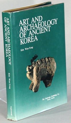 Item #65555 Art and archaeology of Ancient Korea. Won-Yong Kim