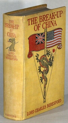 Item #65648 The break-up of China. Charles Beresford