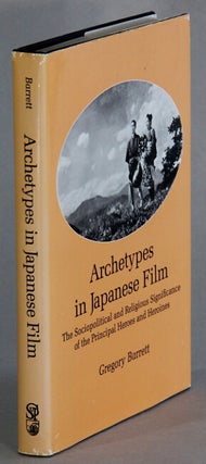 Item #65664 Archetypes in Japanese film. The sociopolitical and religious significance of the...