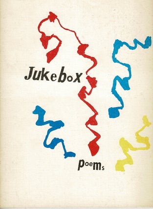 Item #65781 Jukebox poems: an anthology from the Alternate University Poetry Collective --...