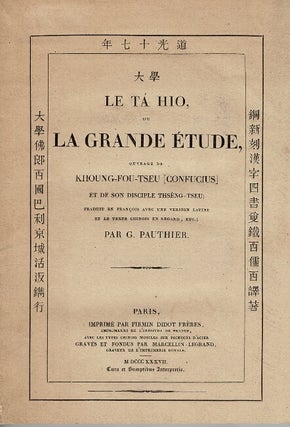 Item #65815 Le tá hio, ou La grande étude, le premier des quatre livres de philosophie morale...