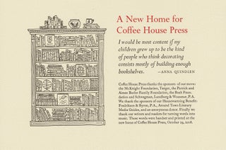 Item #65859 A new home for Coffee House Press. Anna Quindlen