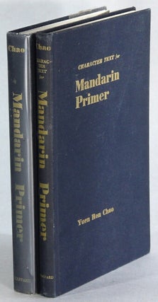 Item #65910 Mandarin primer [and] character text for Mandarin primer. Yuen Ren Chao