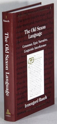Item #66027 The old Saxon language. Irmengard Rauch