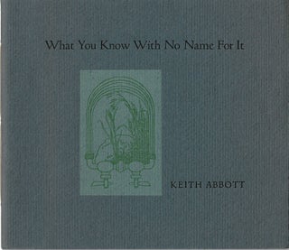 Item #66079 What you know with no name for it. Keith Abbott
