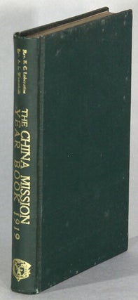 Item #66088 The China mission year book 1919. E. C. Lobenstine, eds A. L. Warnshuis