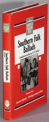 Item #66103 Southern folk ballads. W. K. McNeil, ed