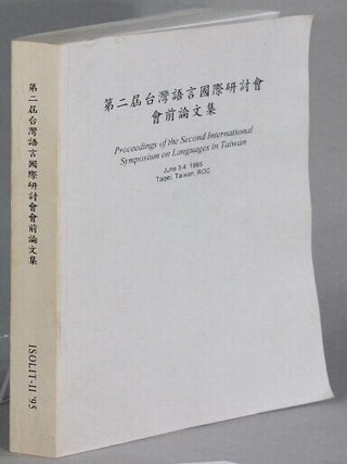 Item #66159 第二屆台灣語言國際研討會會前論文集 = Proceedings of the Second...
