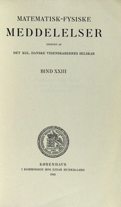 Matematisk-Fysiske Meddelelser udgivet af det Kgl. Danske Videnskabernes Selskab Bind XXIII