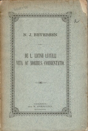 Item #66206 De L. Licinii Luculli vita ac morbus commentatio. Nicolaas Johannes Beversen
