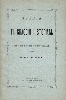 Item #66218 Studia in Ti. Gracchi historiam. Bijvanck, William Geertrud Cornelis