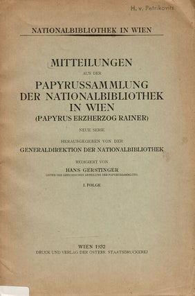 Item #66226 Griechische literarische papyri I. Hans Gerstinger-Wien, Hans Oellacher-Salzburg,...