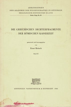 Item #66228 Die Griechischen Dichterfragmente Der Romischen Kaiserzeit. Band II. Ernst Heitsch
