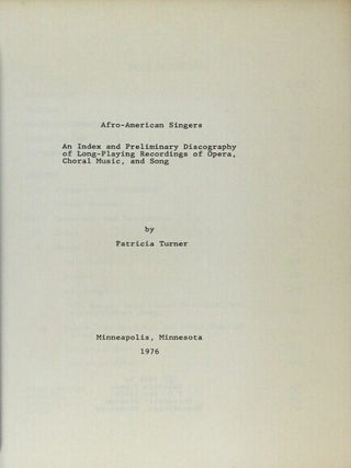 Afro-American singers. An index and preliminary discography of opera, choral music and song