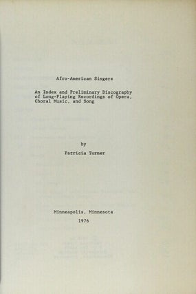Afro-American singers. An index and preliminary discography of opera, choral music and song