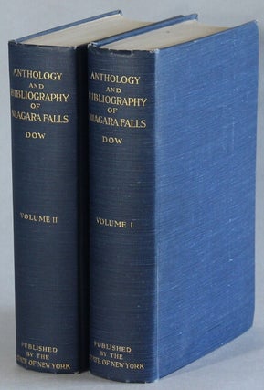 Item #66251 Anthology and bibliography of Niagara Falls. Charles Mason Dow