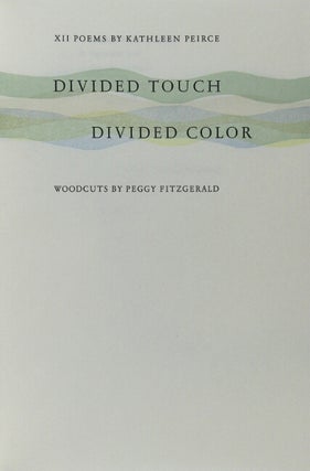 Divided touch divided color: XII poems. Woodcuts by Peggy Fitzgerald