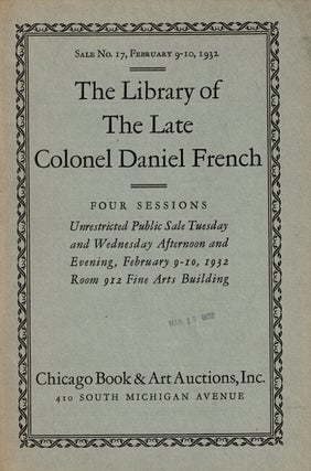 Item #66380 The library of the late Colonel Daniel French. First and second sessions Americana....