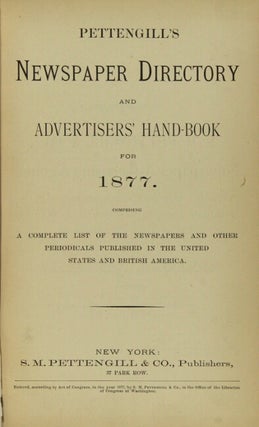 Pettengill's newspaper directory and advertiser's hand-book 1877