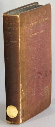 Item #66414 Early printed books. E. Gordon Duff