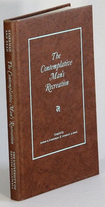 Item #66420 The contemplative man's recreation. A bibliography of books on angling and game fish...