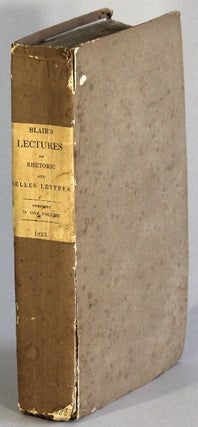 Item #66482 Lectures on rhetoric and belles lettres. A new edition. Hugh Blair